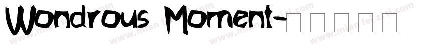 Wondrous Moment字体转换
